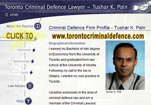 Toronto / GTA Criminal Defence Lawyer - Tushar K. Paiin sample  of his webiste  - CLICK TO INFORMATIVE  SITE
