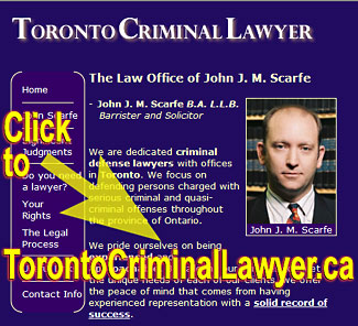 TorontoCriminalLawyers.ca website of  John J. M. Scarfe  CLICK TO WEB SITE