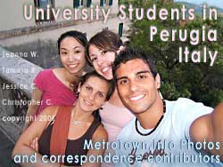 in 2006 - UVIC students in Perugia Italy - studying Italian  and contributing photos and stories of their visits to cities the Umbria, Rome, Florence, Venice, Sienna, Assisi and more to Metrotown.info