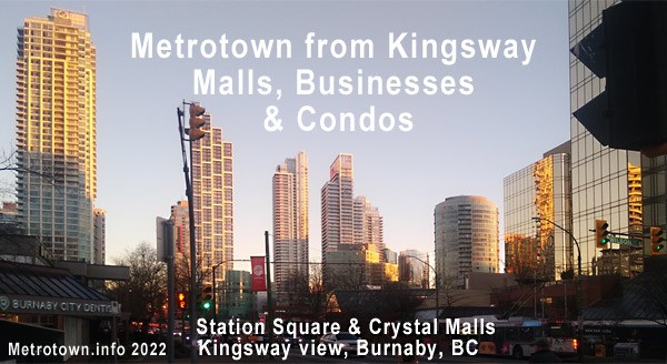 view of Station Square, new condo-business hi-rises and The Crystal mall, from Kingway next to former building that had MetroVancouver regional offices in 