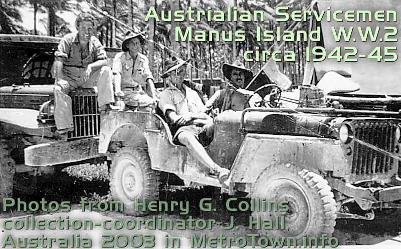 4 Australian World War 2 Service Men posing on jeep-truck on Manus Island circa 1942-45
