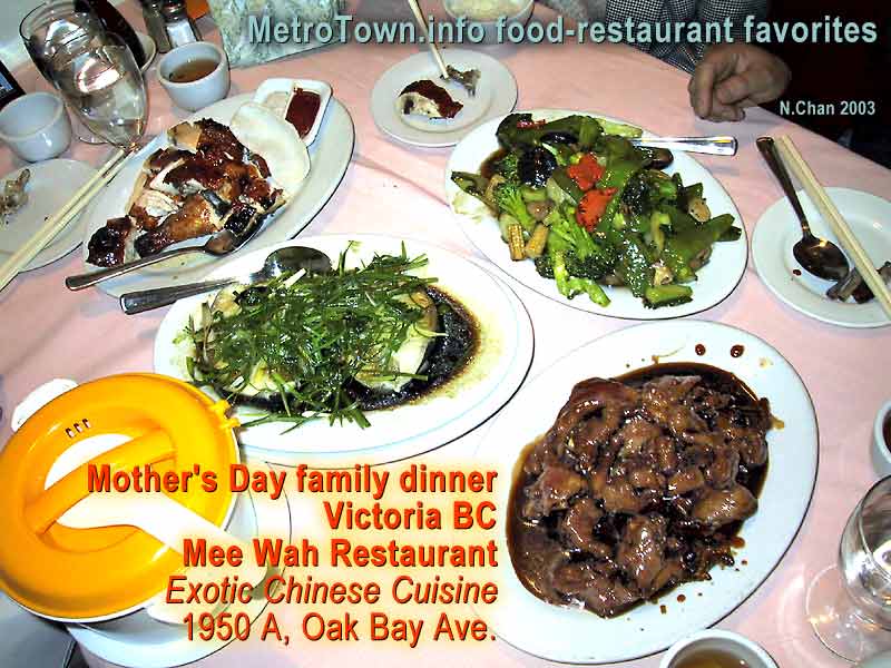 Mother's Day small family dinner at Mee Wah chinese restaurant on Oak Bay Ave.