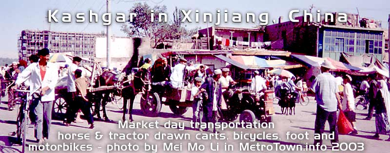 transportation to and from ancient Kashgar's market place - by foot, horse and tractor drawn carts, bikes and motorbikes - on this famous SILK ROAD trade route / destination and waystation of history