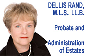  Lawyer Dellis Rand, MLS, LLB with over 30 years experience to her practice in probate and estate administration, based in Vancouver, BC, Canada - CLICK TO HER WEBSITE BCprobate.com